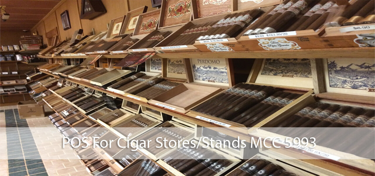 POS FOR CIGAR STORES/STANDS MCC 5993