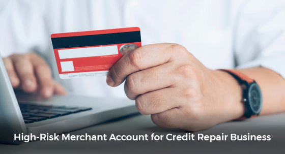 High-Risk Merchant Account for Credit Repair Business Meta Description